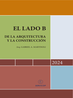 cover image of El lado B de la arquitectura y la construcción